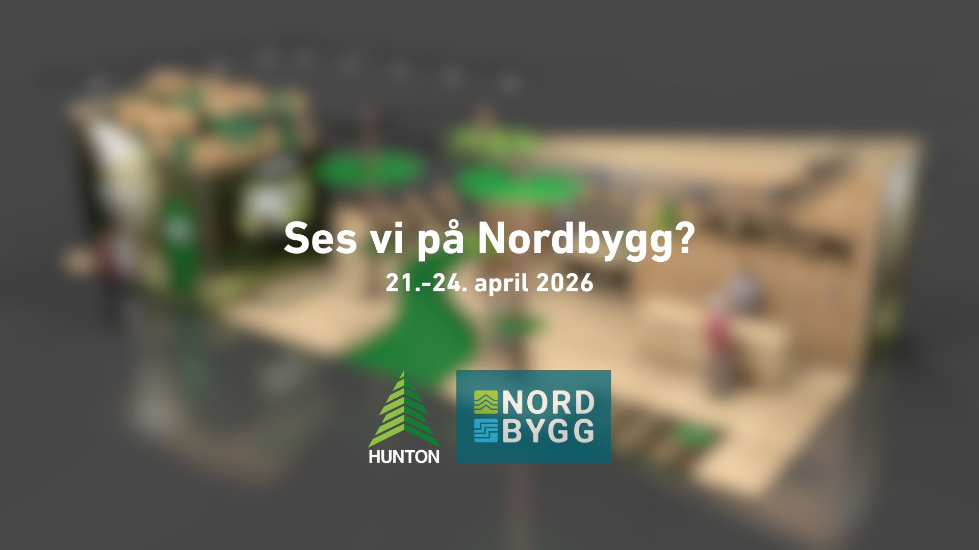 Hunton på Nordbygg 2026